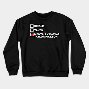 Mentally Dating Taylor Hickson - Motherland Fort Salem Crewneck Sweatshirt